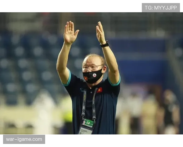 越南队主帅朴恒绪正式告别，球队开启新征程引期待