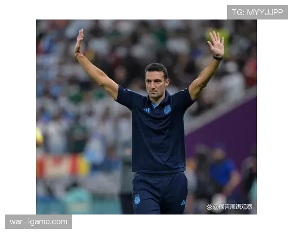 斯卡洛尼战术体系持续稳定，助力阿根廷剑指国际赛场新高峰